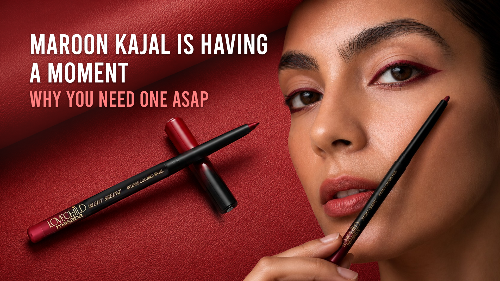 Maroon Kajal Is Having a Moment: Here's Why You Need One ASAP