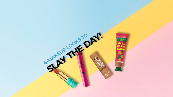 4-Makeup Looks to Slay the Day!