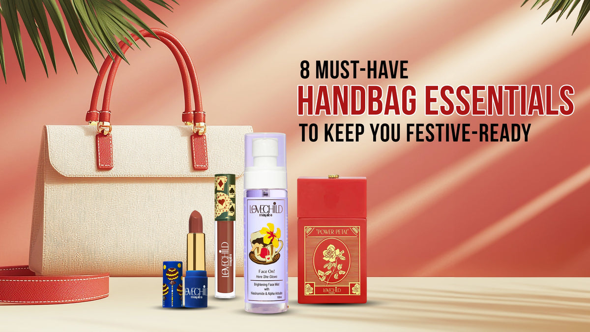 8 Must-Have Handbag Essentials to Keep You Festive-Ready – LoveChild