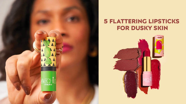 Bold and Beautiful -5 Flattering Lipsticks for Dusky Skin
