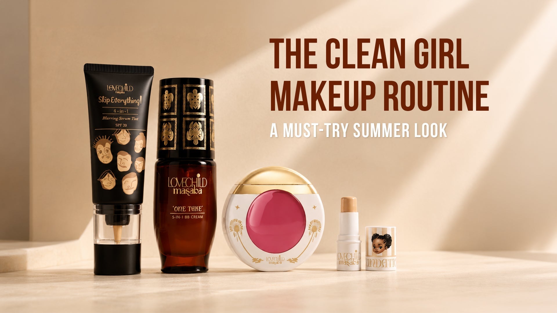 The Clean Girl Makeup Routine - A Must-try Summer Look