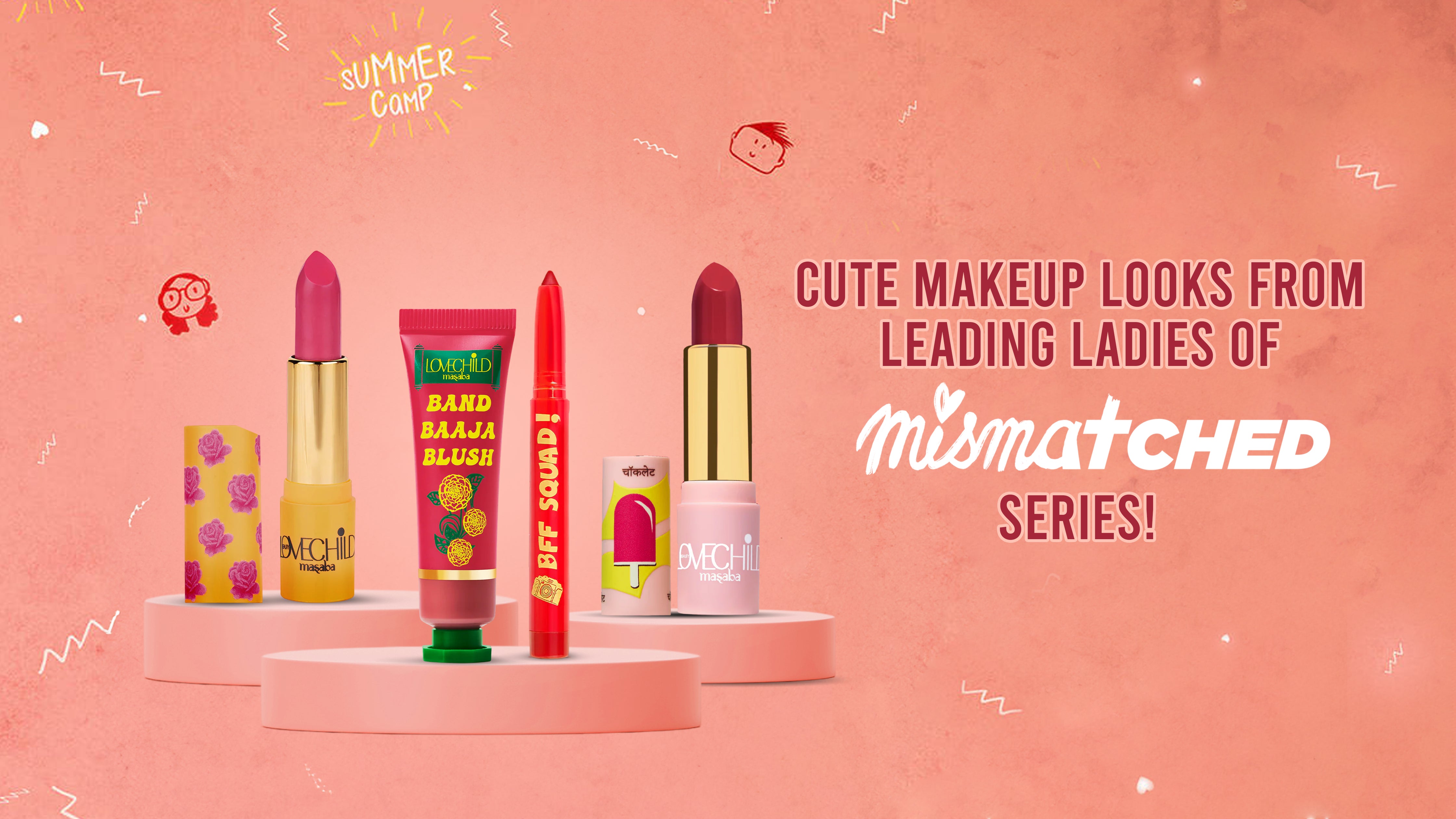 Cute Makeup Looks from Leading Ladies of Mismatched Series!