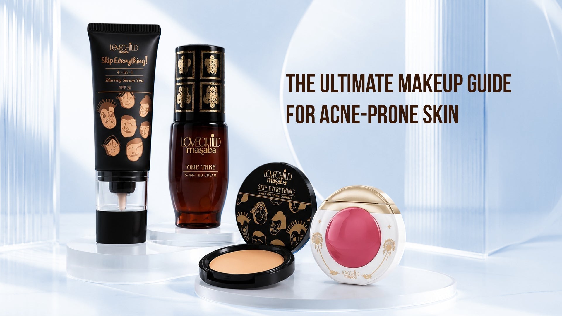 The Ultimate Makeup Guide for Acne-Prone Skin