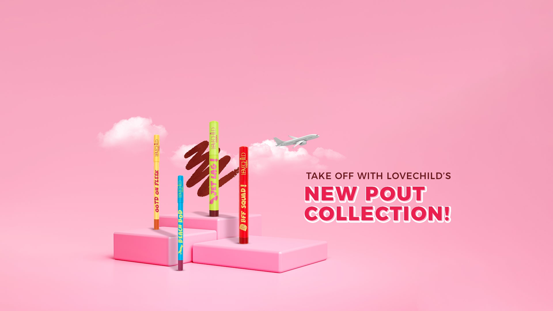 Take Off with LoveChild’s New Pout Collection!