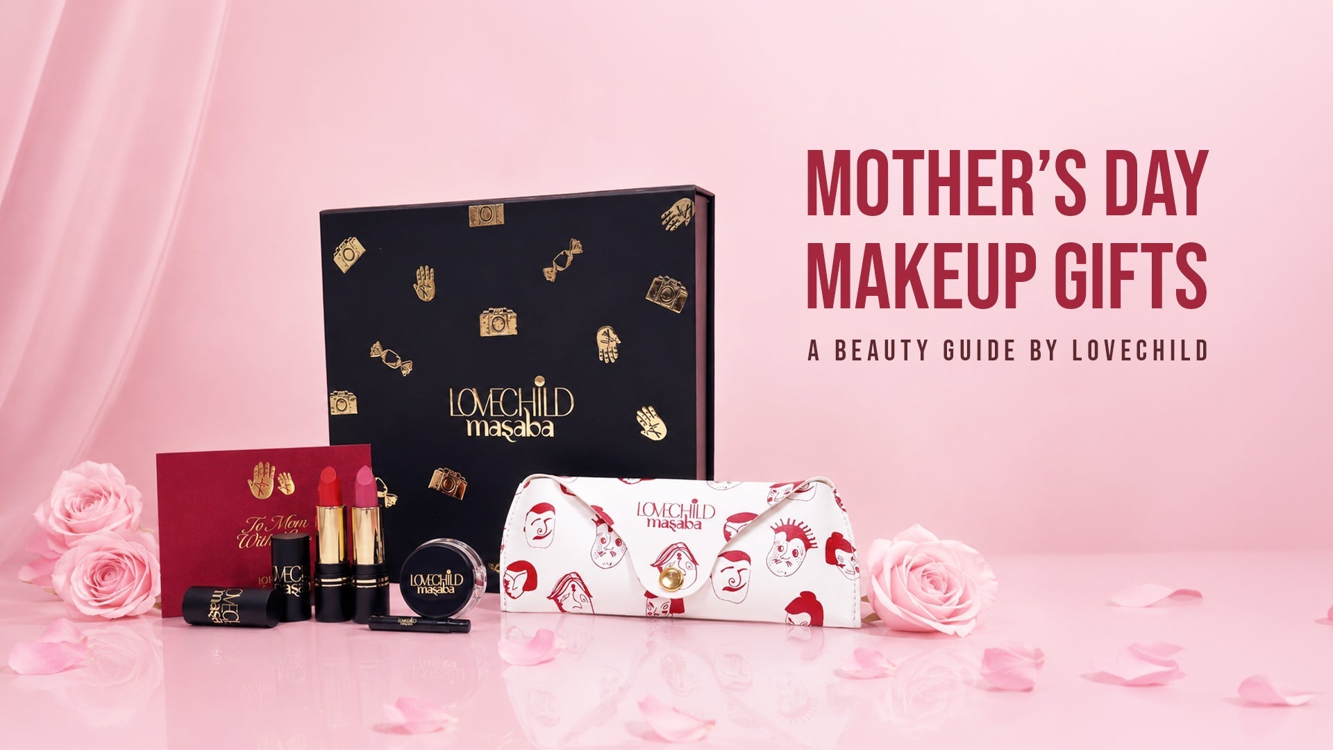 Mother’s Day Makeup Gifts 2026: A Beauty Guide by LoveChild