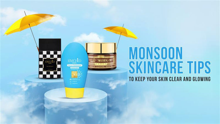 Monsoon Skincare Tips To Keep Your Skin Clear And Glowing – LoveChild